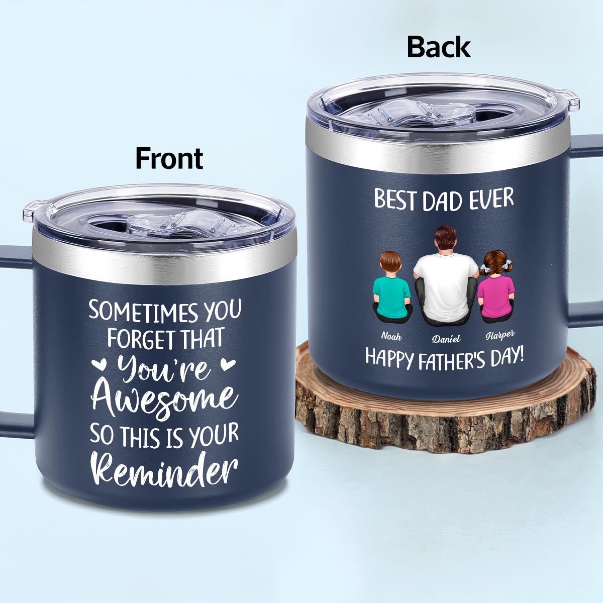 Sometimes You Forget That You're Awesome Best Dad Ever - Personalized Stainless Steel Tumbler with Handle