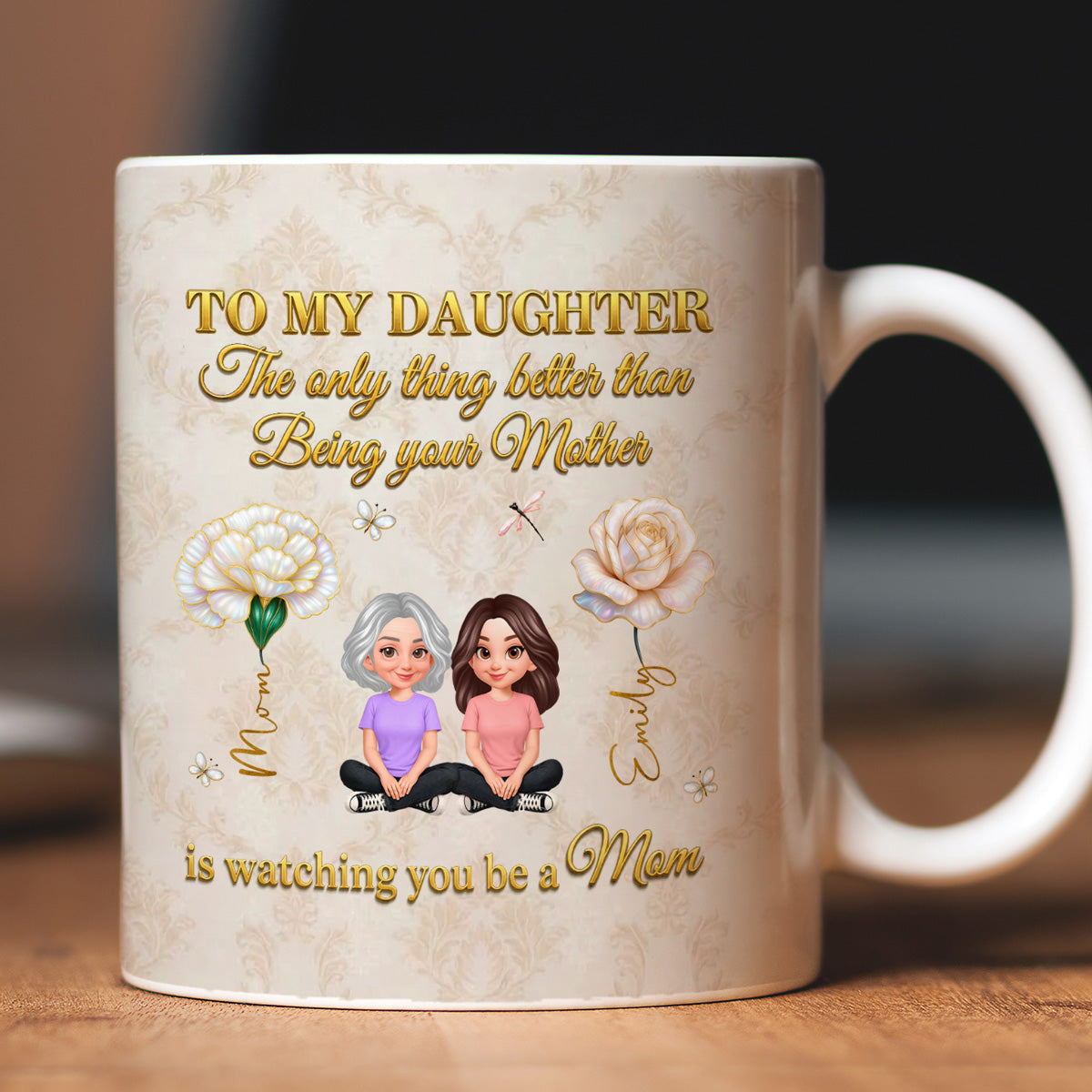 To My Daughter Custom Birth Month Flower - Personalized Mug - Heartfelt Mother's Day Gift For Daughter