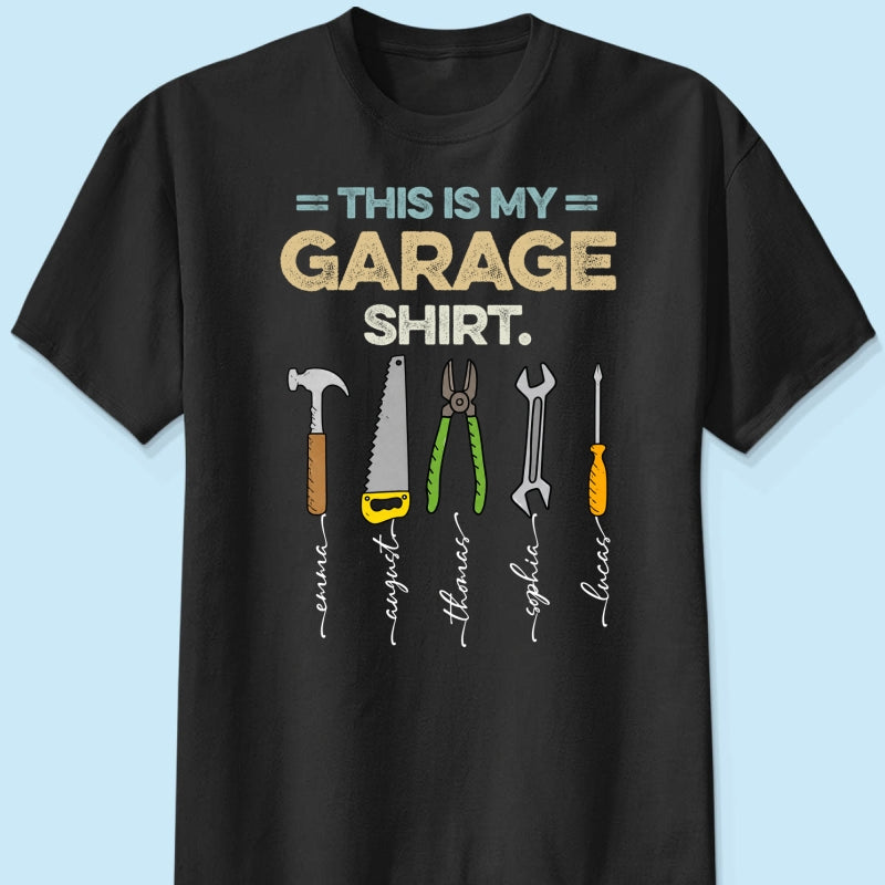 This Is My Garage Shirt Custom Kid Name - Personalized Shirt - Father's Day Gift For Mechanic Dad, Grandpa