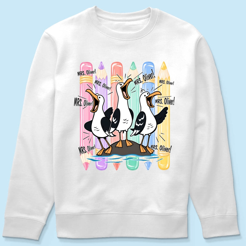 Funny Seagull Teacher - Personalized Shirt - Back to School Shirt for Teachers