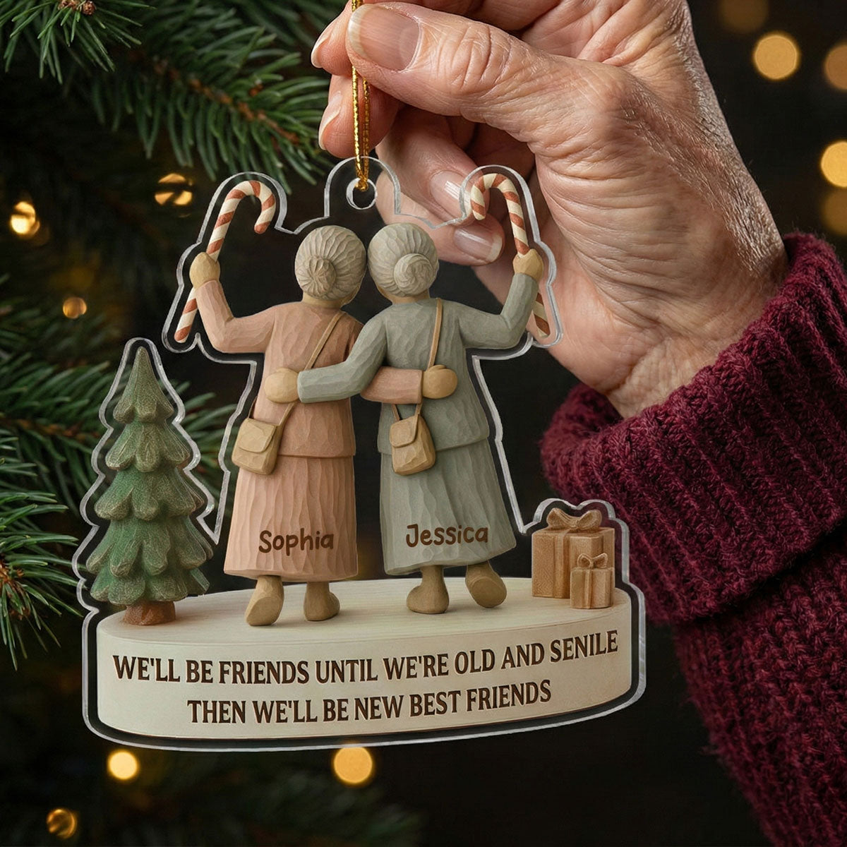 3D Effect We'll Friends Until Old & Senile Old Besties - Personalized Acrylic Ornament - Gift For Best Friends