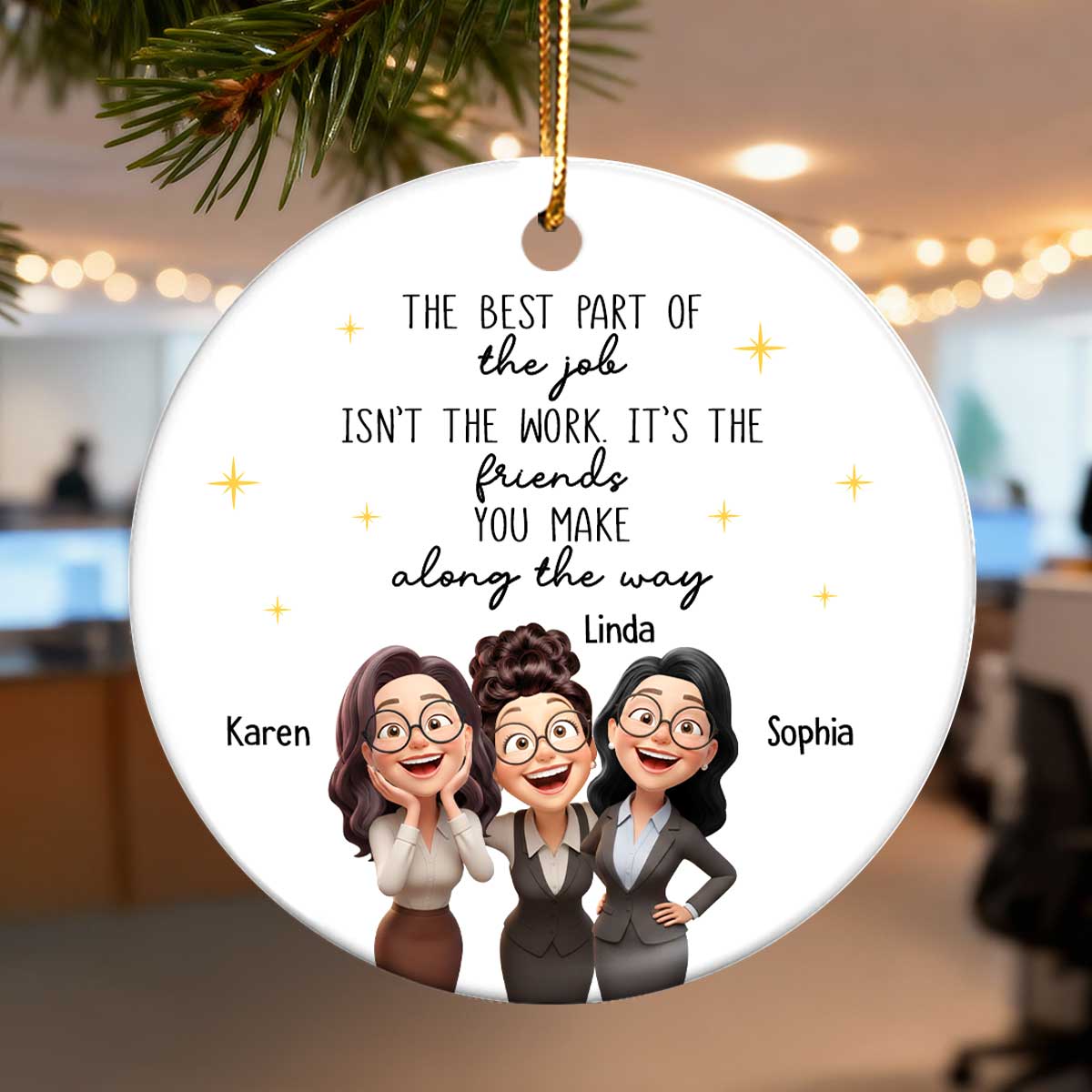 The Best Part of the Job is the Friends You Make - Personalized Ceramic Ornament - Christmas Gift for Work Besties