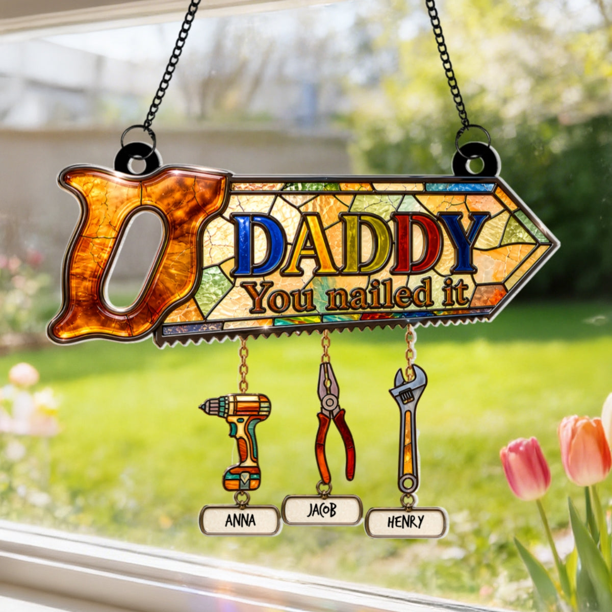 Daddy You Nailed It - Personalized Suncatcher - Father's Day Gift for Dad, Husband