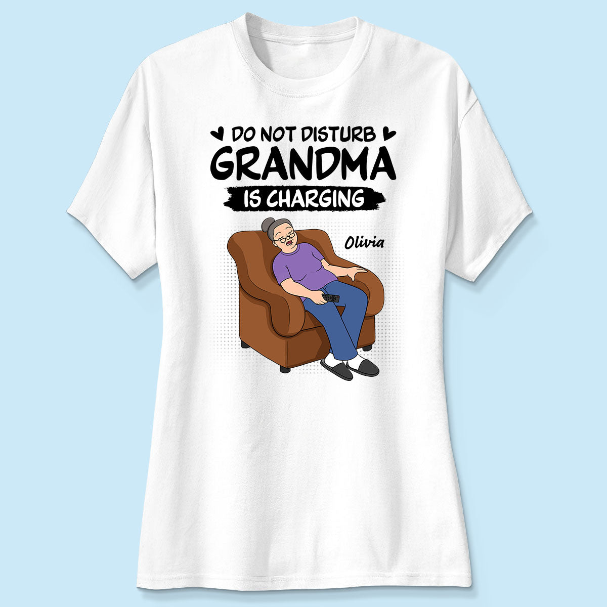 Do Not Disturb Grandma Is Charging - Personalized Shirt - Funny Mother's Day Gift For Grandma, Mom
