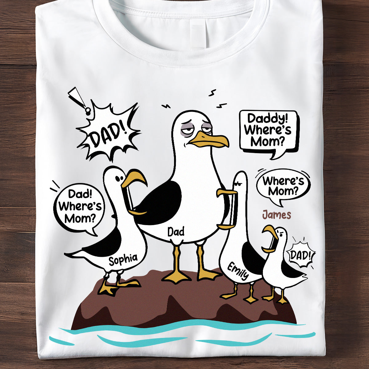 Where's Mom Funny Seagulls & Tired Dad - Personalized Shirt - Funny Father's Day Gift For Dad, Husband