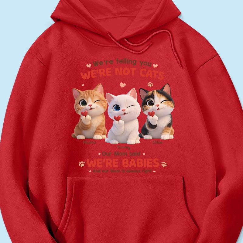 I'm Telling You I'm Not A Cat - Personalized Shirt - Sentimental Gift for Cat Moms