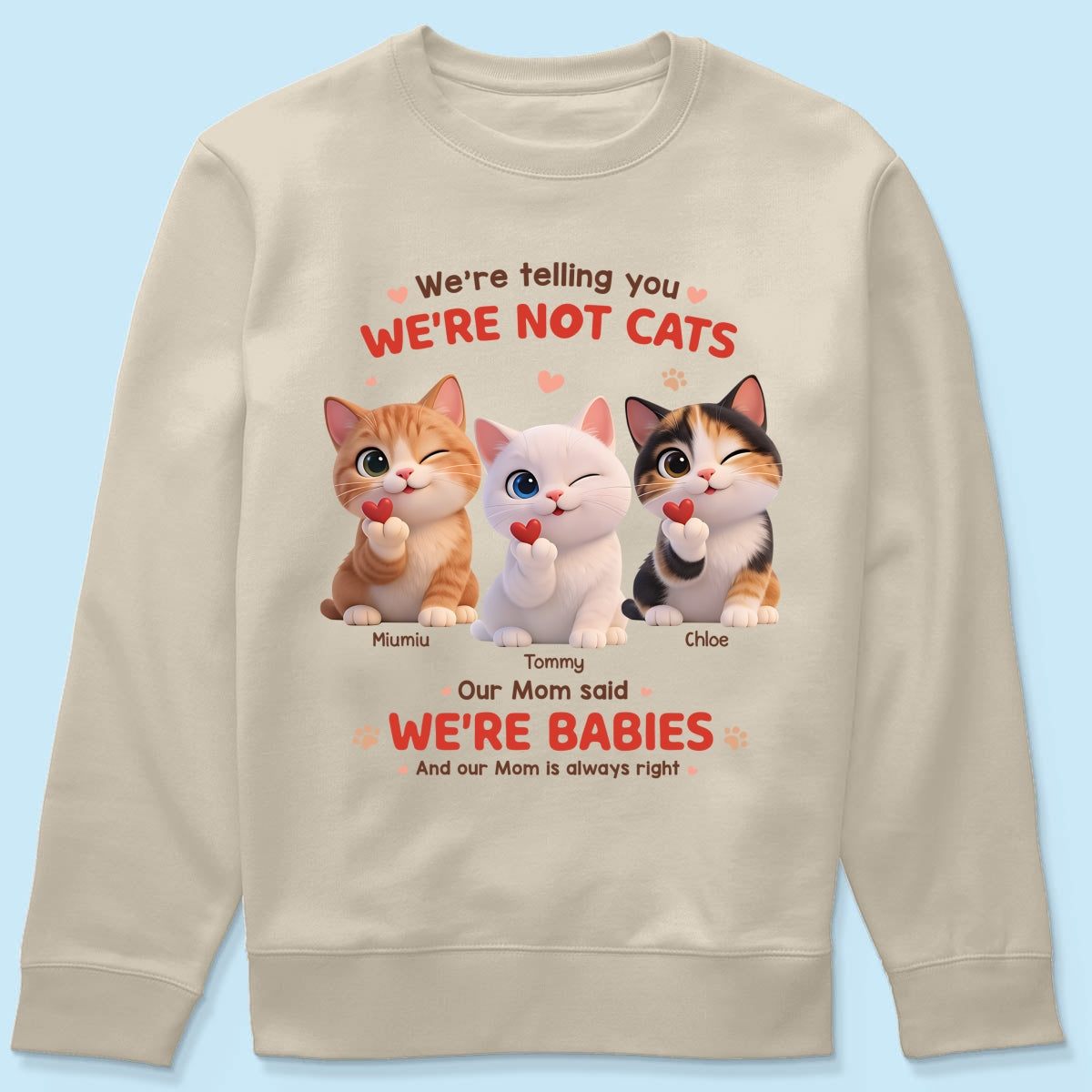 I'm Telling You I'm Not A Cat - Personalized Shirt - Sentimental Gift for Cat Moms