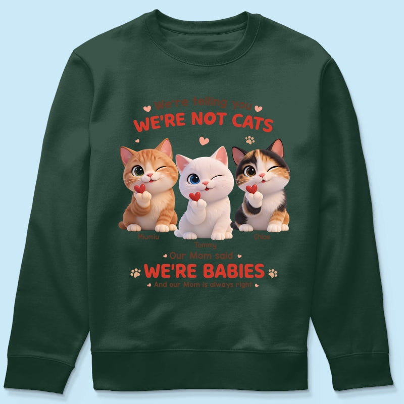 I'm Telling You I'm Not A Cat - Personalized Shirt - Sentimental Gift for Cat Moms