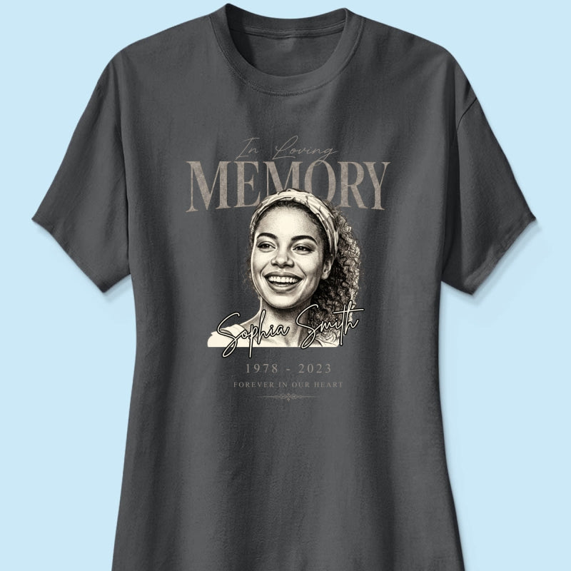 In Loving Memorial Forever In Our Hearts - Personalized Shirt - Memorial Sympathy Gift