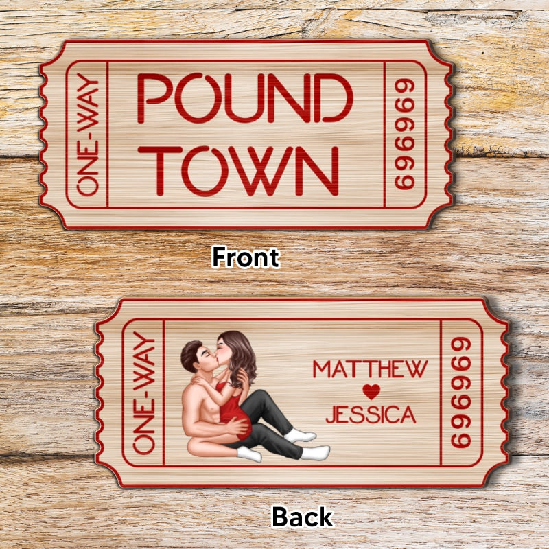 Funny Inappropriate Couple Pound Town Ticket - Personalized Wooden Ornament - Gift For Him, Gift For Her