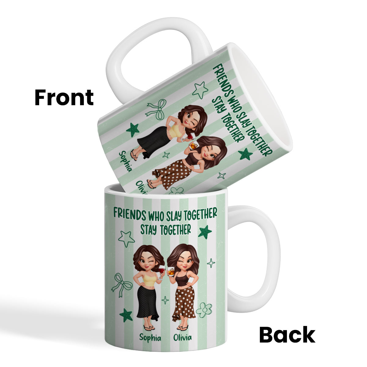 Friends Slay Together Stay Together - Personalized Mug - Gift For Besties, Sisters, Best Friends