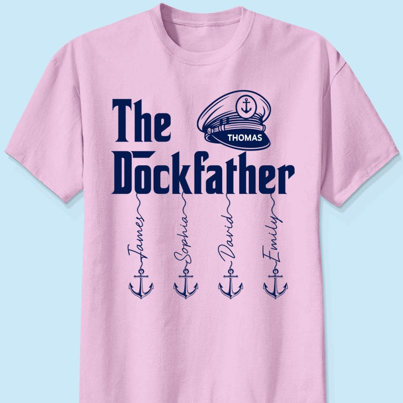 The Dockfather Boat Captain Custom Kids Names - Personalized Shirt - Lake Life Father's Day Gift For Husband, Dad