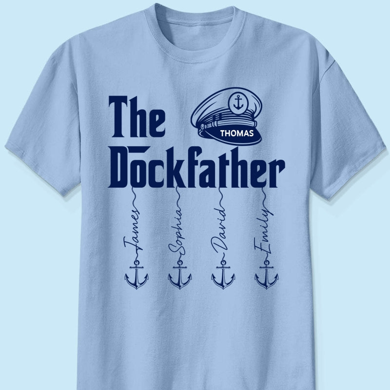 The Dockfather Boat Captain Custom Kids Names - Personalized Shirt - Lake Life Father's Day Gift For Husband, Dad