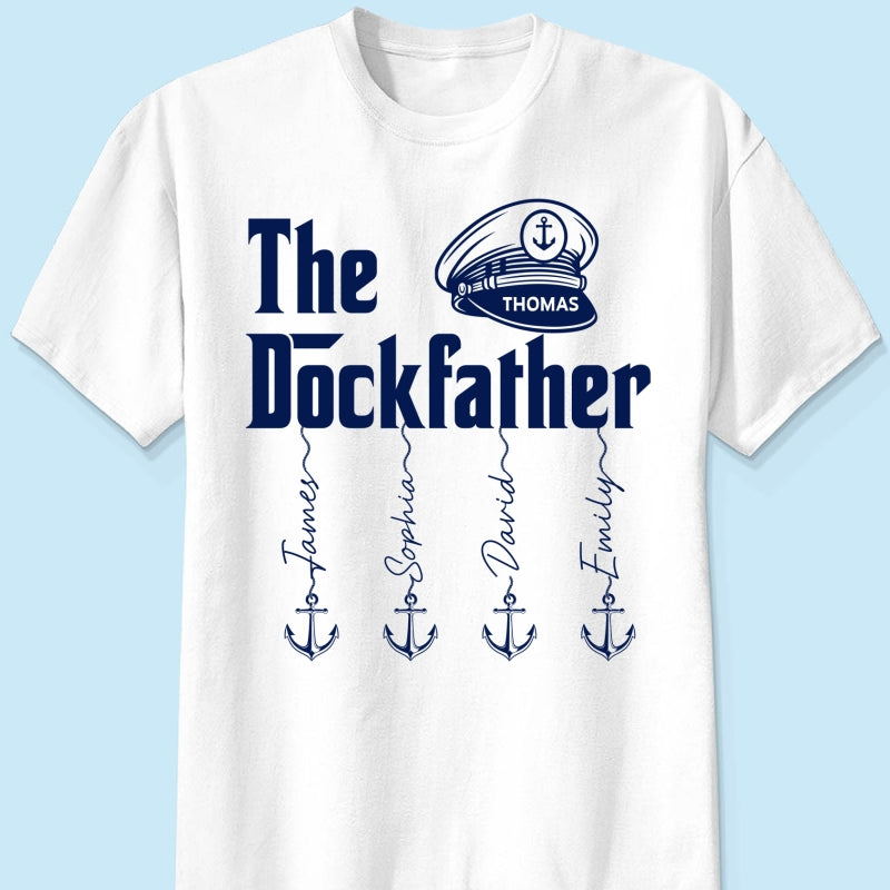 The Dockfather Boat Captain Custom Kids Names - Personalized Shirt - Lake Life Father's Day Gift For Husband, Dad
