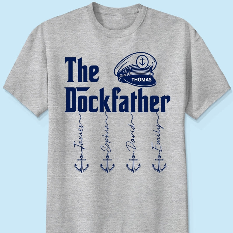 The Dockfather Boat Captain Custom Kids Names - Personalized Shirt - Lake Life Father's Day Gift For Husband, Dad