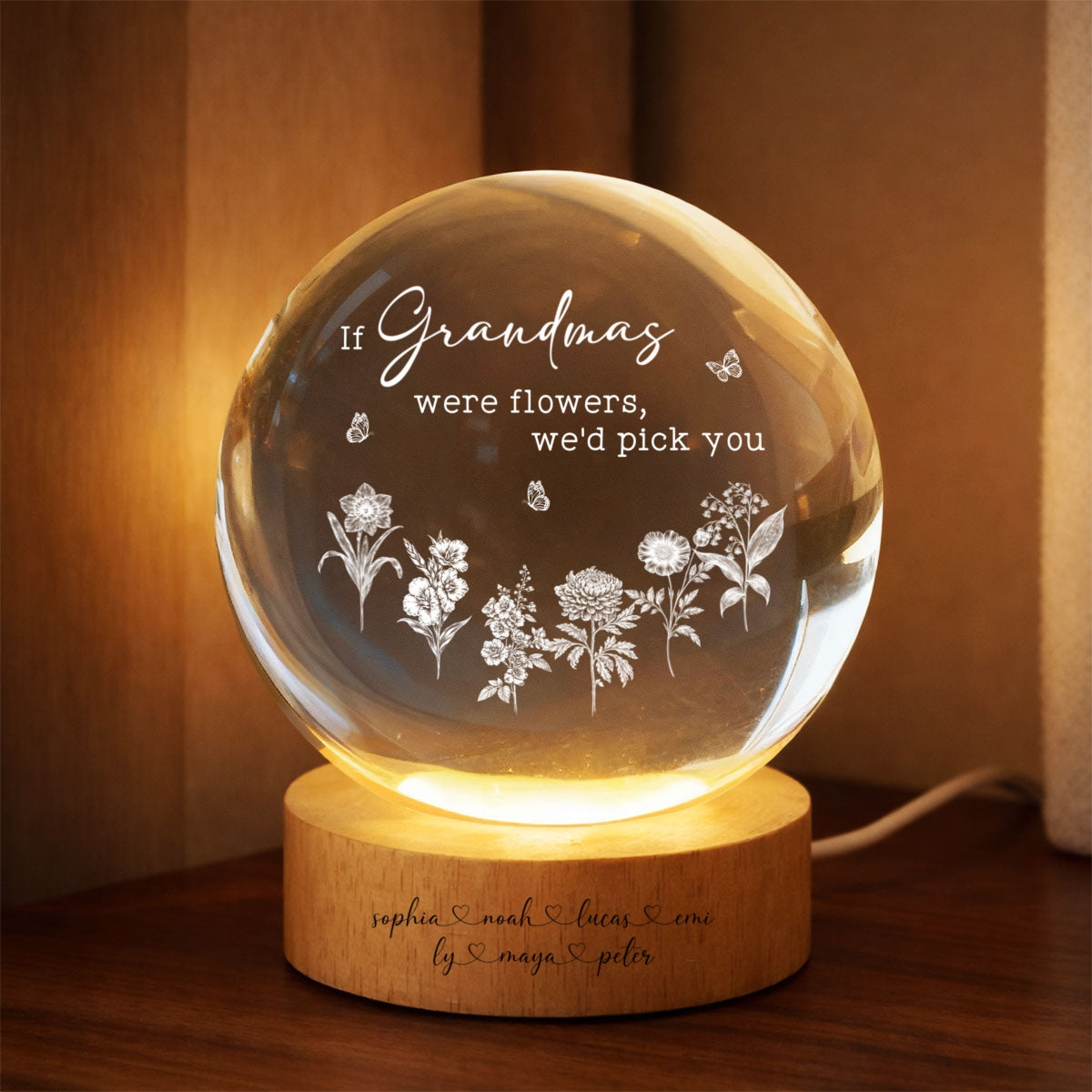 If Grandmas Were Flowers We'd Pick You - Personalized Crystal Ball LED Night Light - Mother's Day Gift for Grandma, Mom