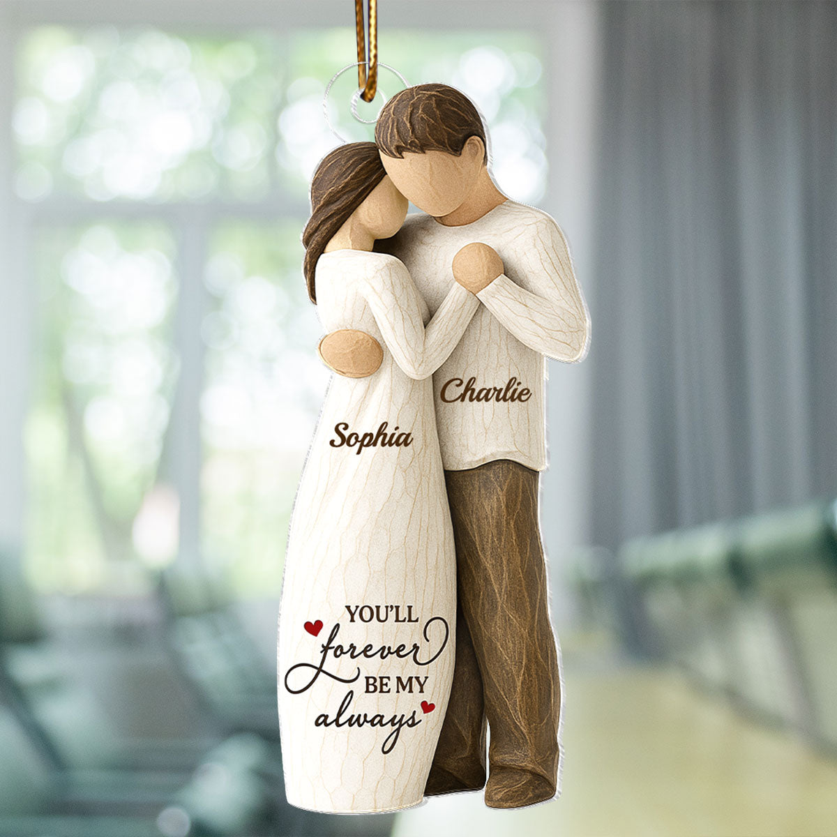 You Will Forever Be My Always Wooden Figurine - Personalized Acrylic Ornament - Heartwarming Gift For Him, For Her, For Couple