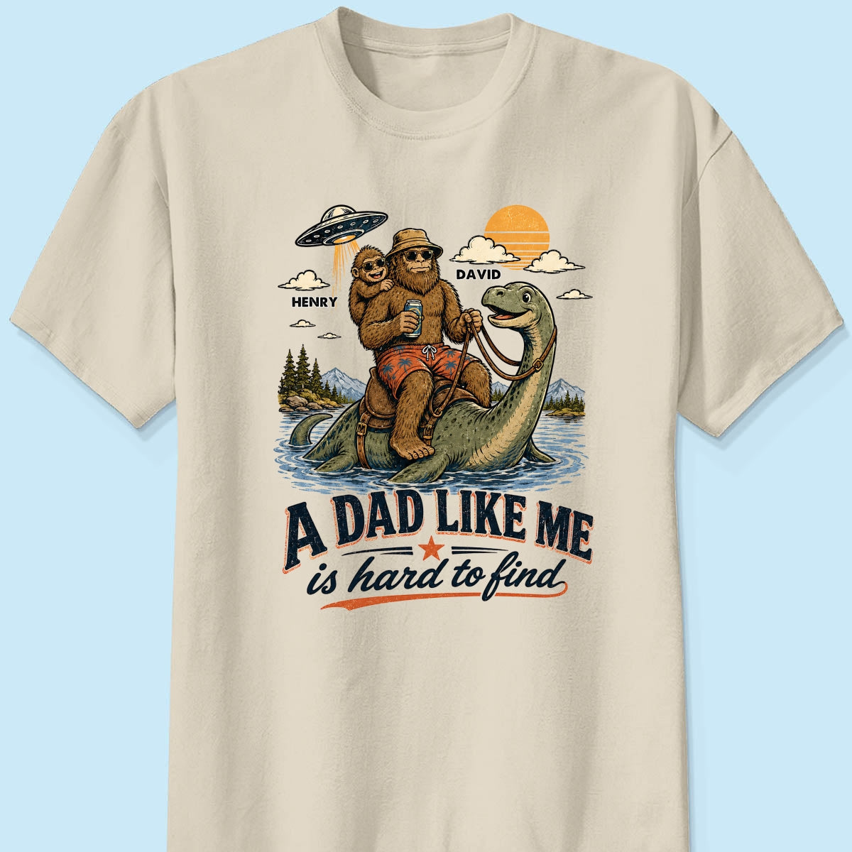 A Dad Like Me is Hard to Find Bigfoot Riding Monster - Personalized Shirt - Father's Day Gift for Dad, Husband