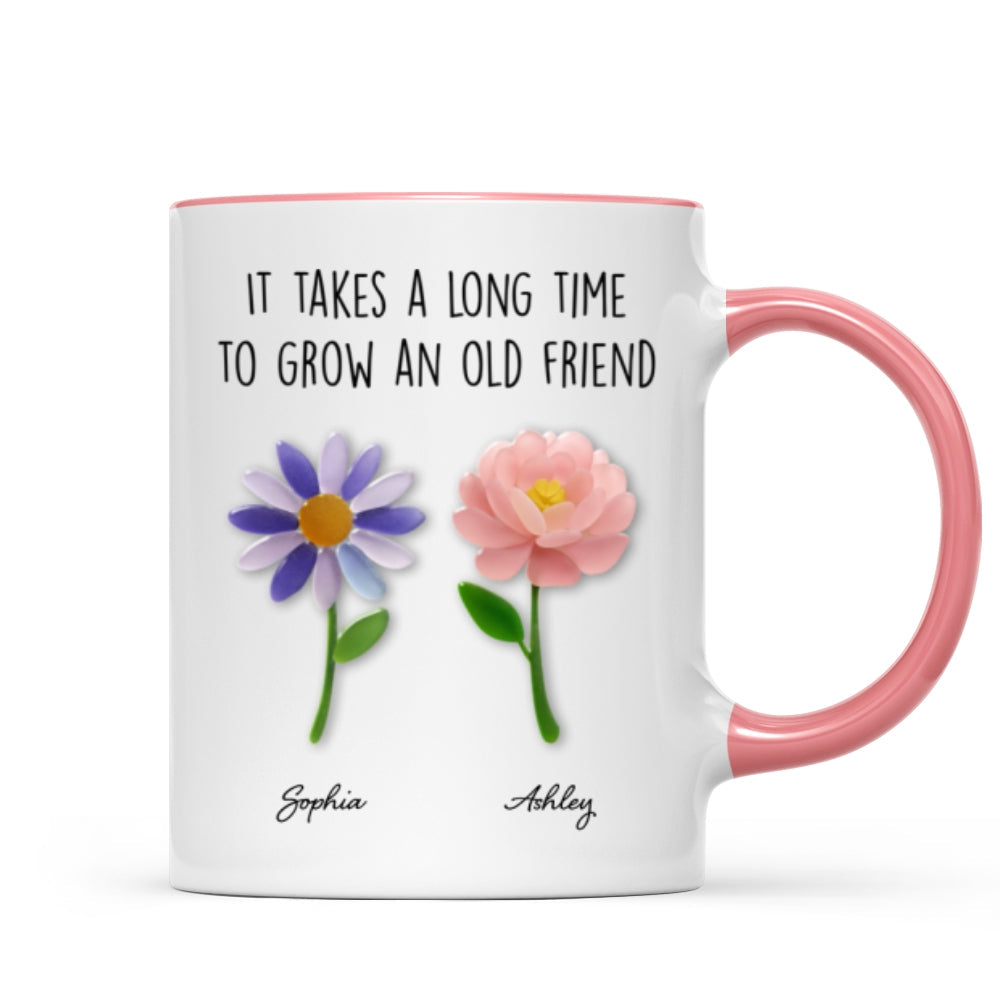 It Takes a Long Time to Grow an Old Friend, Custom Birth Month Flower - Personalized Mug - Christmas Gift for Best Friends