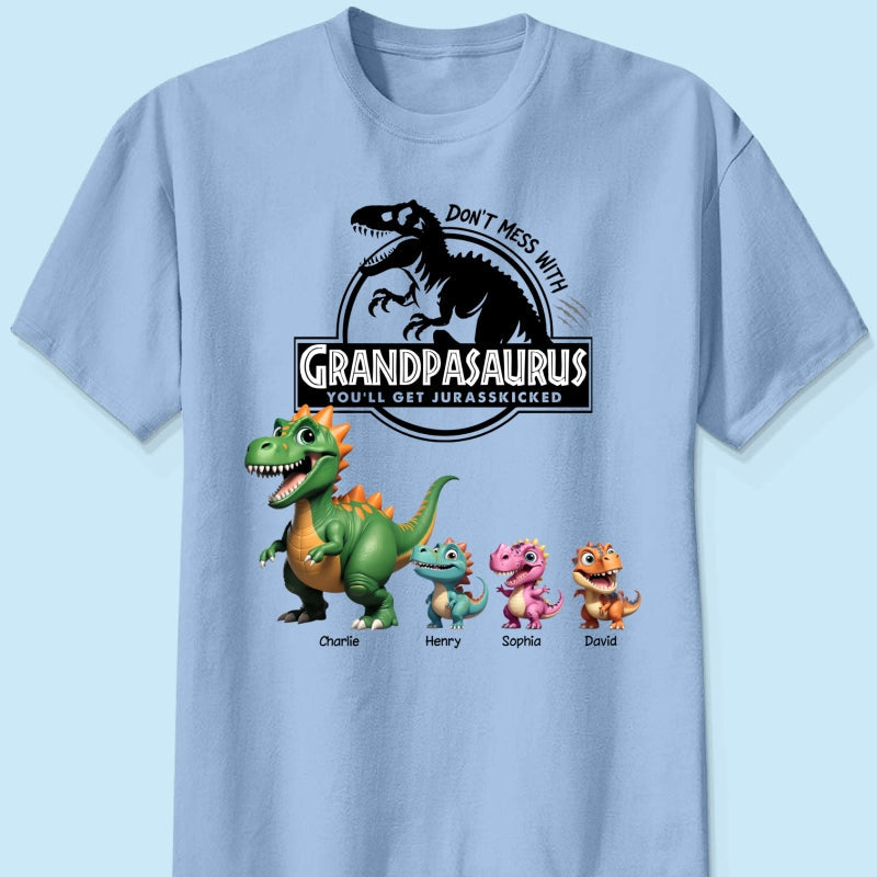 Don't Mess With Grandpasaurus - Personalized Shirt - Father's Day Gift For Grandpa, Dad, Husband