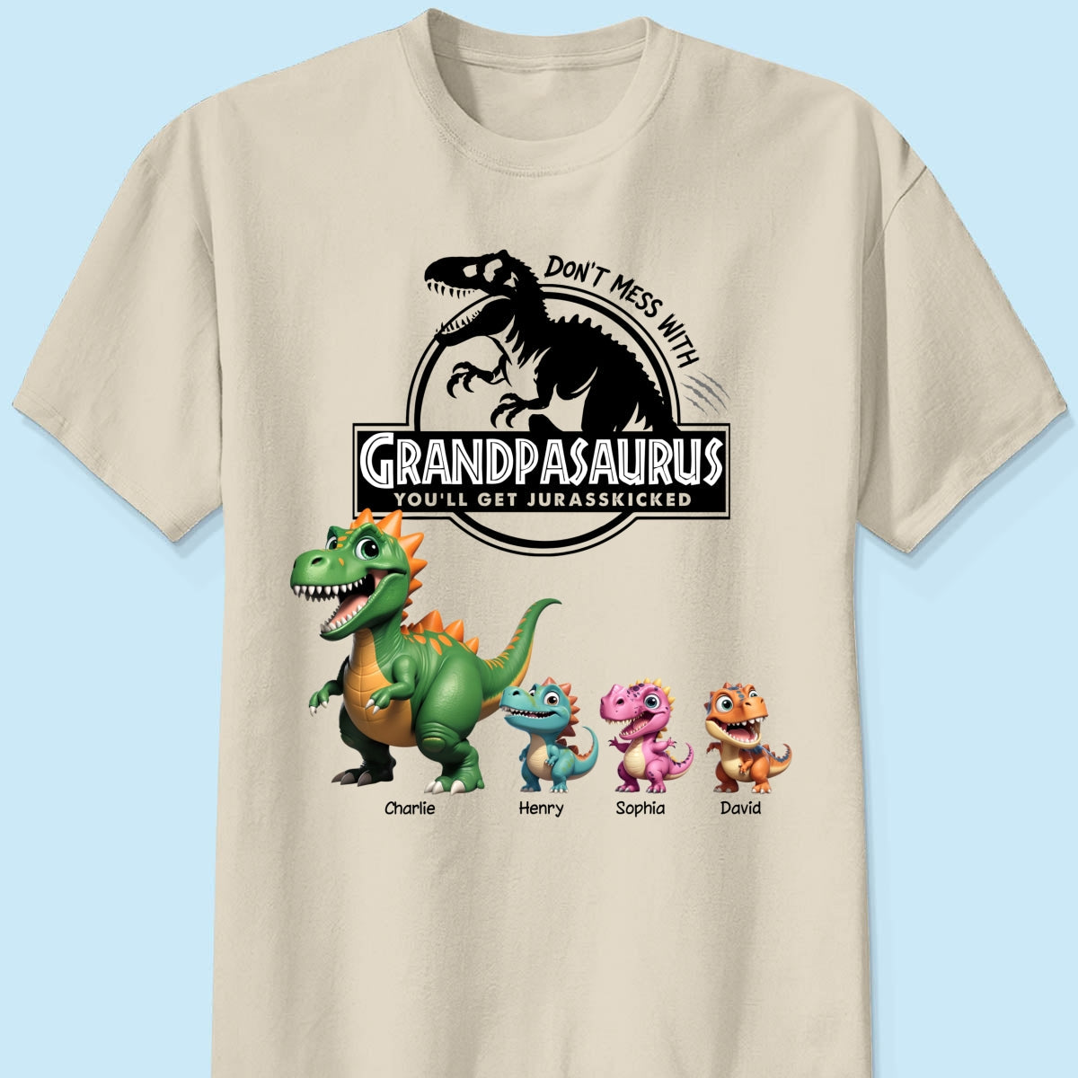 Don't Mess With Grandpasaurus - Personalized Shirt - Father's Day Gift For Grandpa, Dad, Husband
