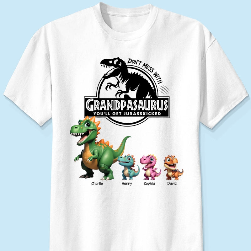 Don't Mess With Grandpasaurus - Personalized Shirt - Father's Day Gift For Grandpa, Dad, Husband