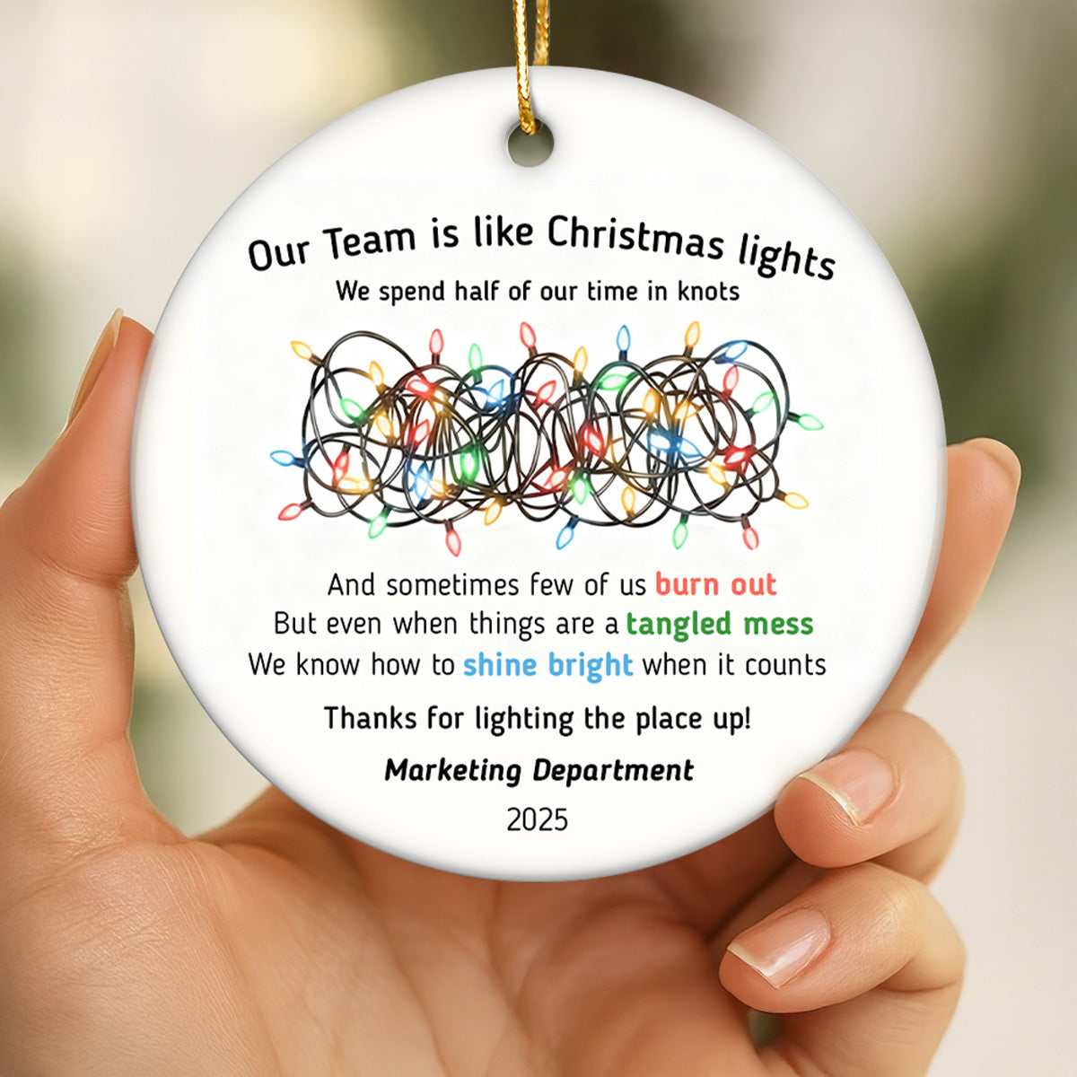 Our Team Is Like Christmas Light - Personalized Ceramic Ornament - Funny Employees Gift from Boss, Team Appreciation, Gifts for Staff
