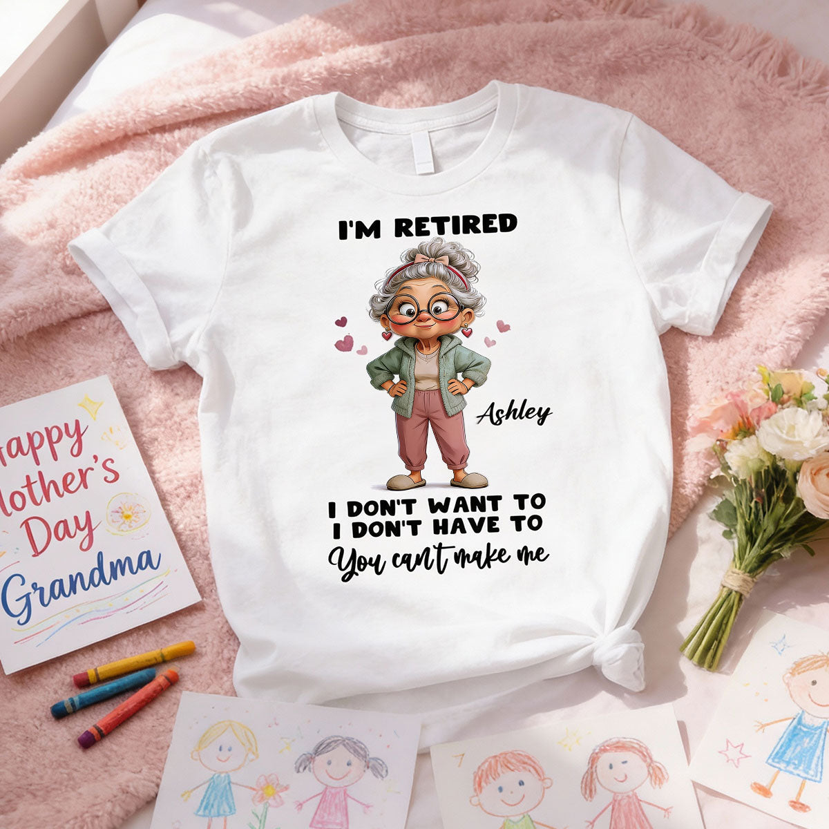 Happy Retired Woman I Don't Want To Don't Have To Whimsical Style - Personalized Shirt - Funny Retirement Gift, Gift For Grandma, Mom