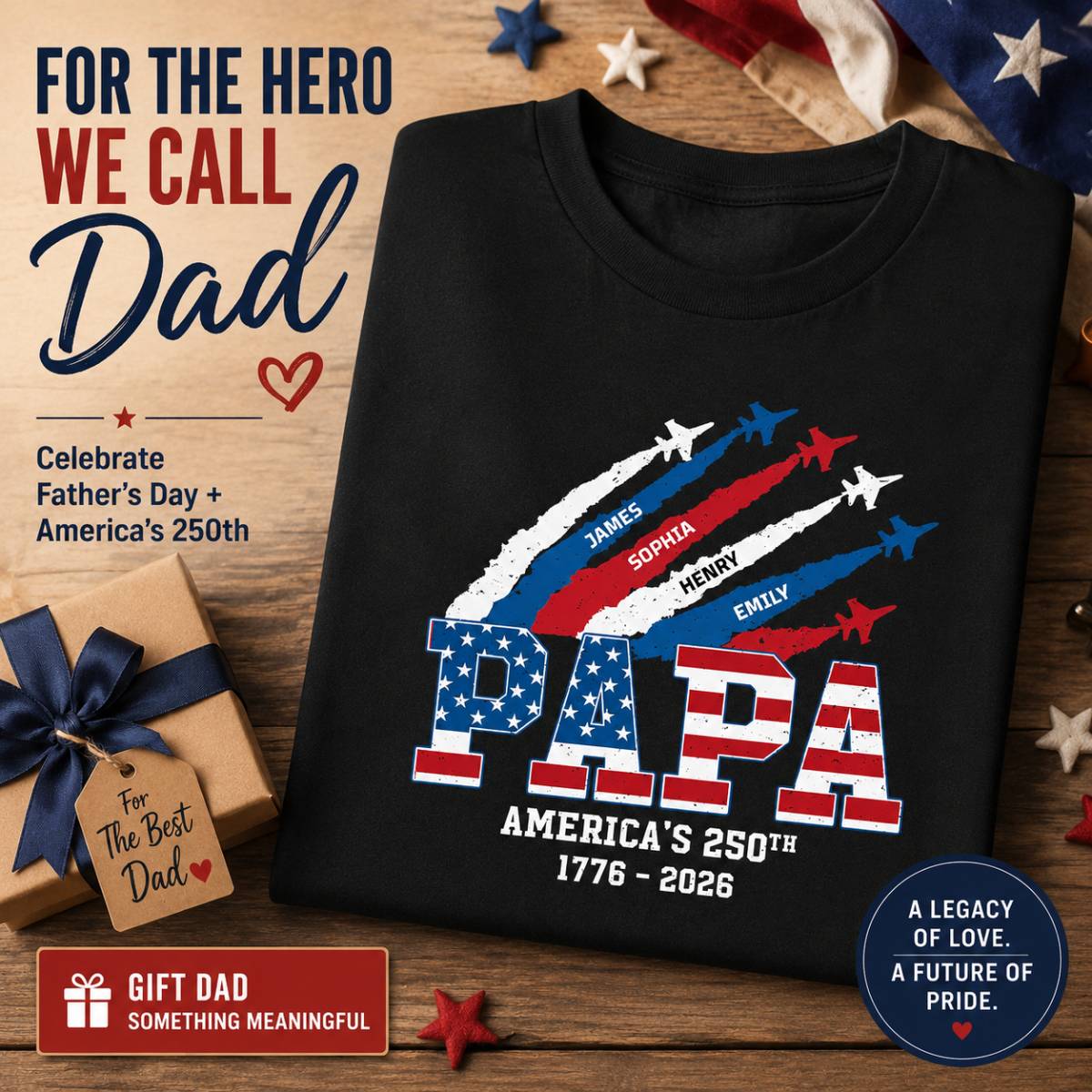 Proud Dad Grandpa Nation Flag American 250th Anniversary - Personalized Shirt - Gift For Dad, Grandpa, Celebrating 250 Years Of Freedom