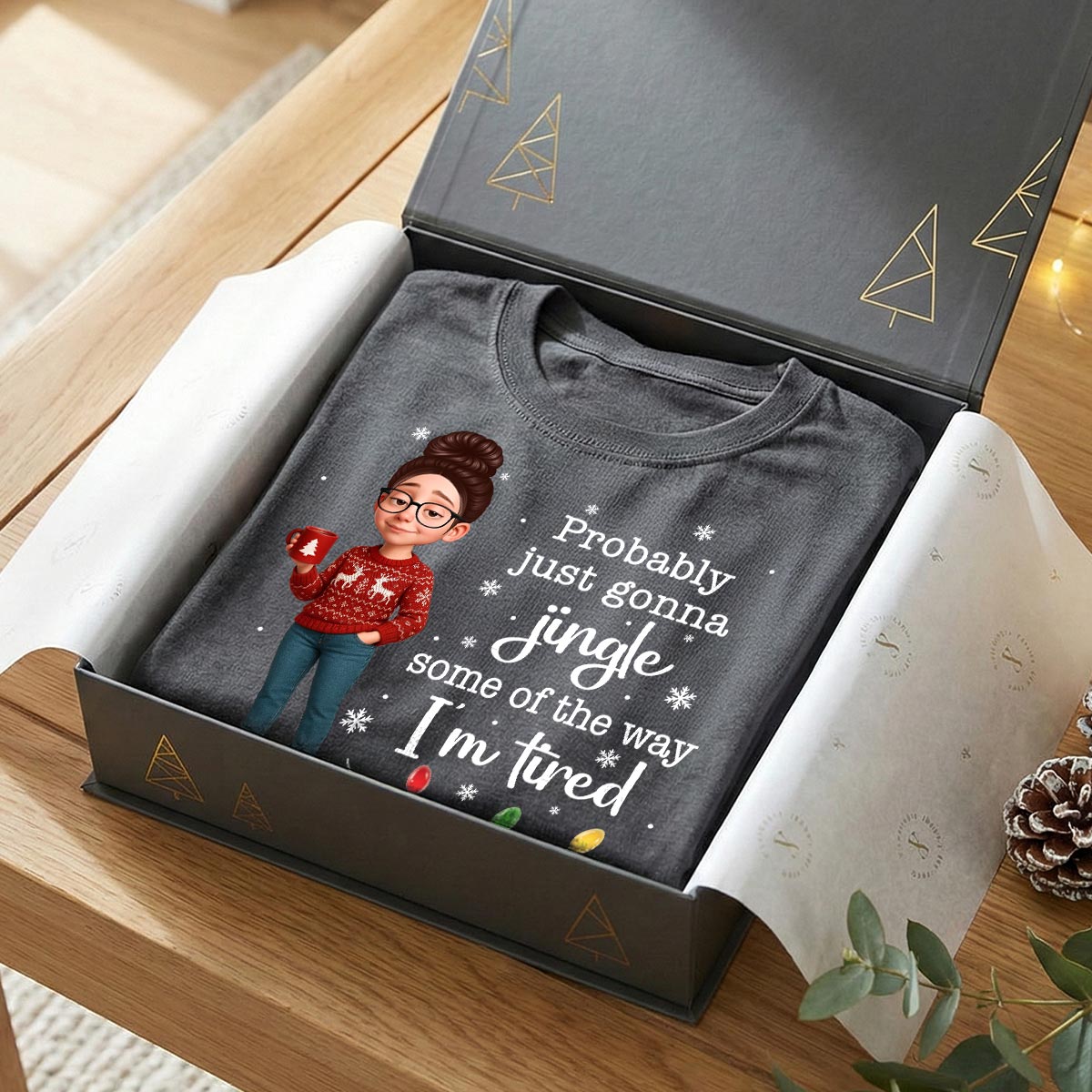 Christmas Jingle Song Probably Just Gonna Jingle Some Of The Way I'm Tired - Personalized Shirt - Funny Gift For Mom