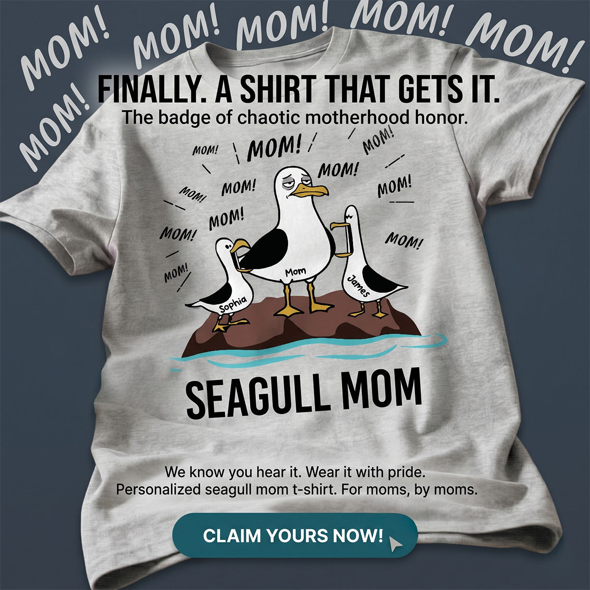 Mom Mom Mom Tired Seagull Mom With Kids - Personalized Shirt - Funny Mother's Day Gift For Mom