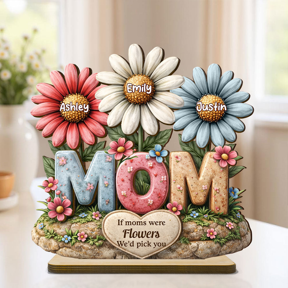 If Moms Were Flowers We'd Pick You - Personalized 2-Layered Wooden Plaque - Mother's Day Gift for Mom, Wife