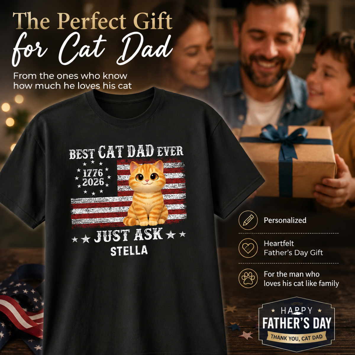 Proud Best Cat Dad Ever Nation Flag 250th Anniversary - Personalized Shirt - Father's Day Gift For Cat Dad, Cat Lovers
