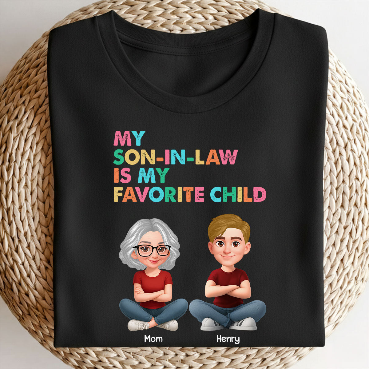 My Son-In-Law Is My Favorite Child - Personalized Shirt - Funny Mother's Day Gift For Mother-In-Law