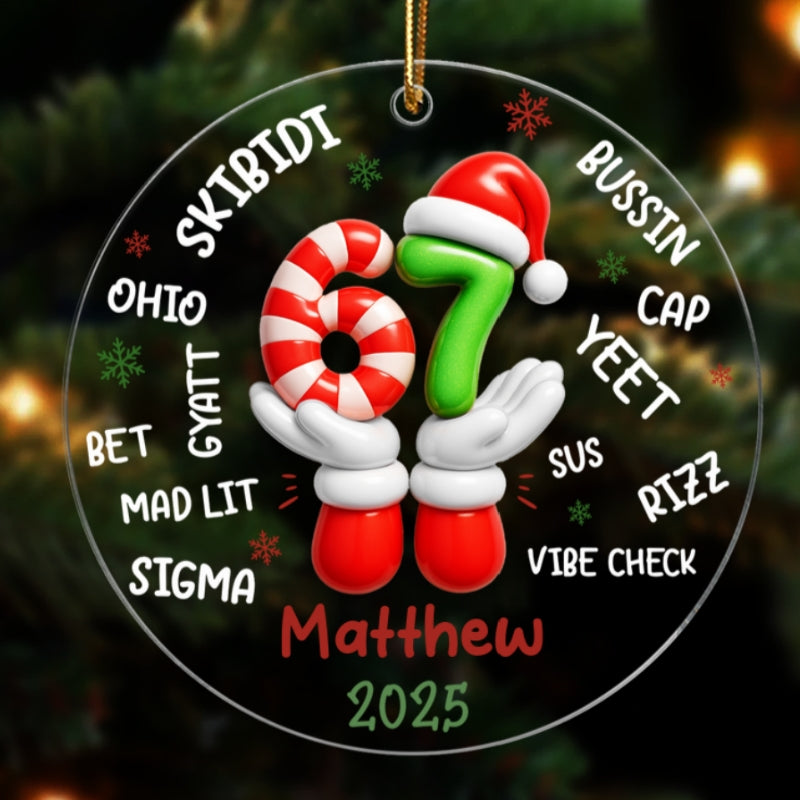 Custom Name Kid Slang Six Seven 3D Effect - Personalized Acrylic Ornament - 2025 Slang, Funny Teen Grandkid, Gen Alpha Christmas Gift