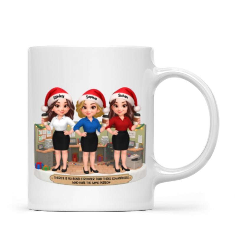 No Bond Stronger Coworkers Hate The Same Person - Personalized Mug - Funny Gift For Work Besties, Colleagues