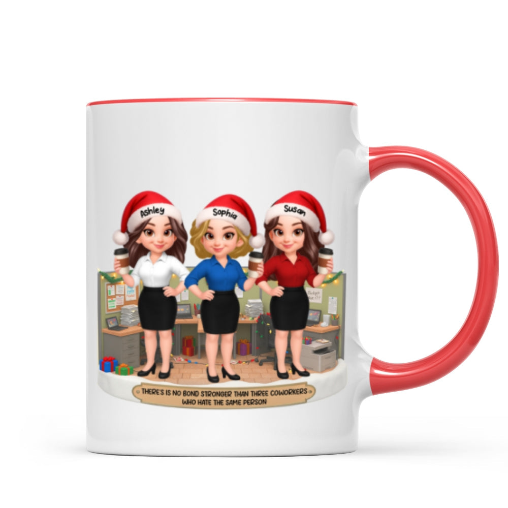 No Bond Stronger Coworkers Hate The Same Person - Personalized Mug - Funny Gift For Work Besties, Colleagues