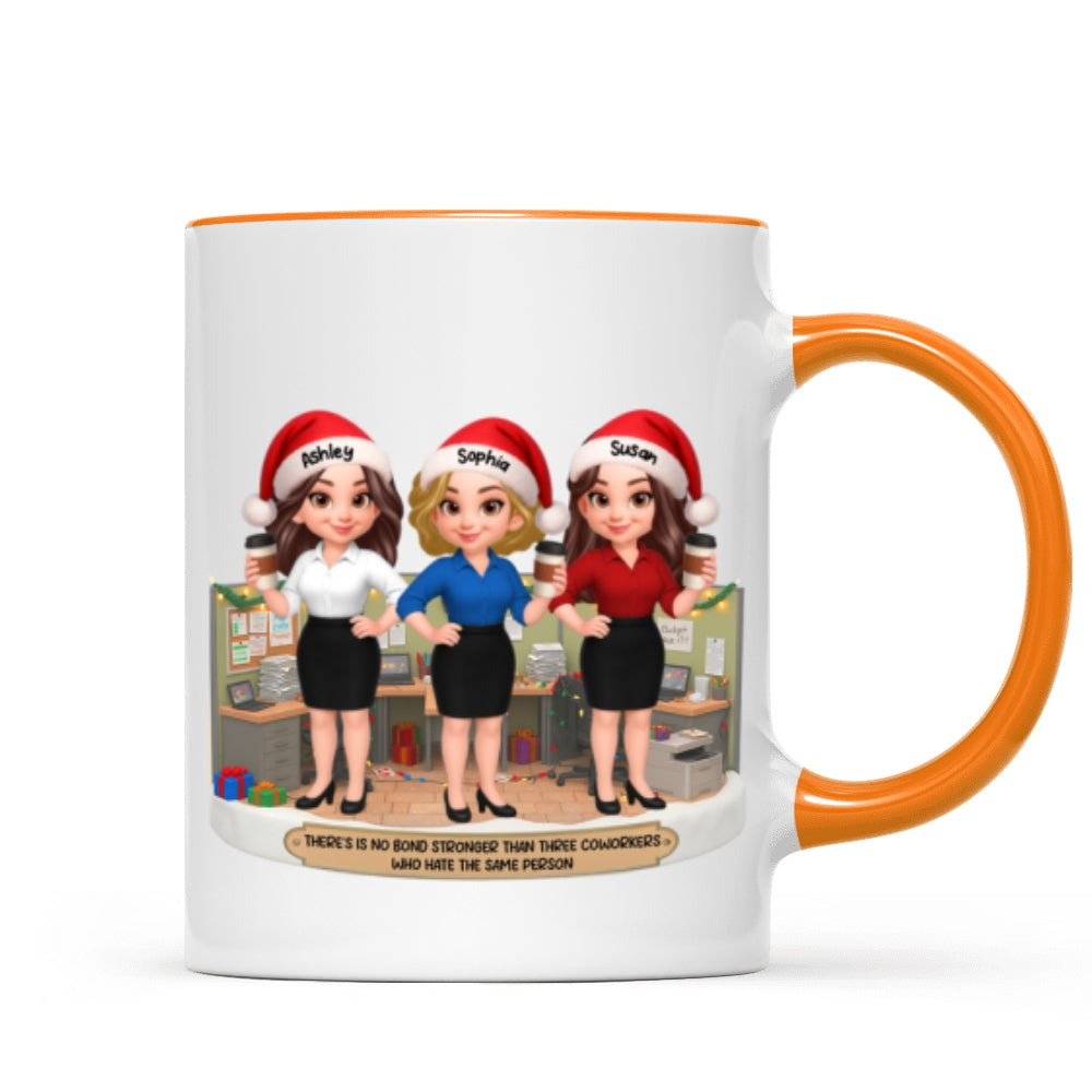 No Bond Stronger Coworkers Hate The Same Person - Personalized Mug - Funny Gift For Work Besties, Colleagues