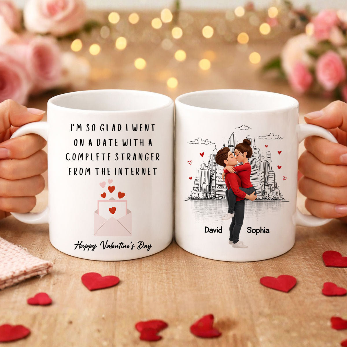 I'm So Glad I Went on a Date with a Complete Stranger - Personalized Mug - Sentimental Valentine's Day Gift for Her
