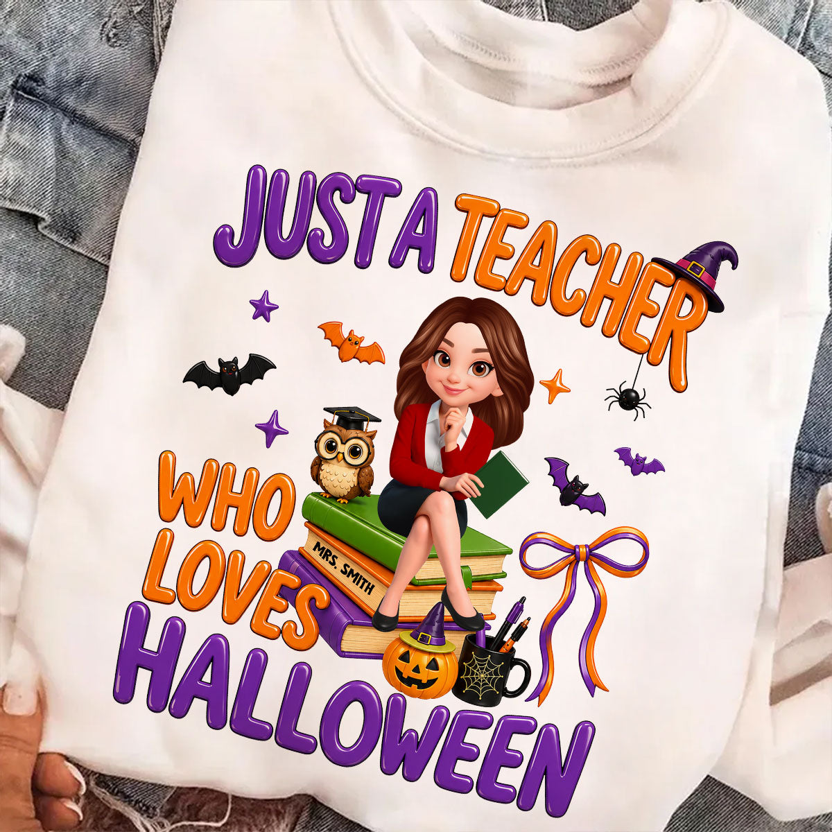 Just A Teacher Who Loves Halloween - Personalized Shirt - Gift For Teacher, Happy Halloween