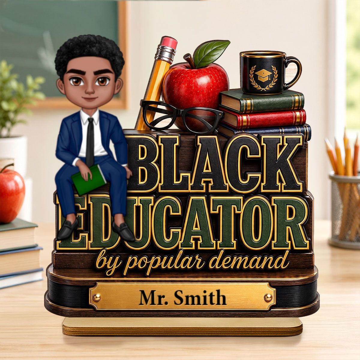 Black Educator by Popular Demand - Personalized 2-Layered Wooden Plaque - Back to School Decor for Male Teacher