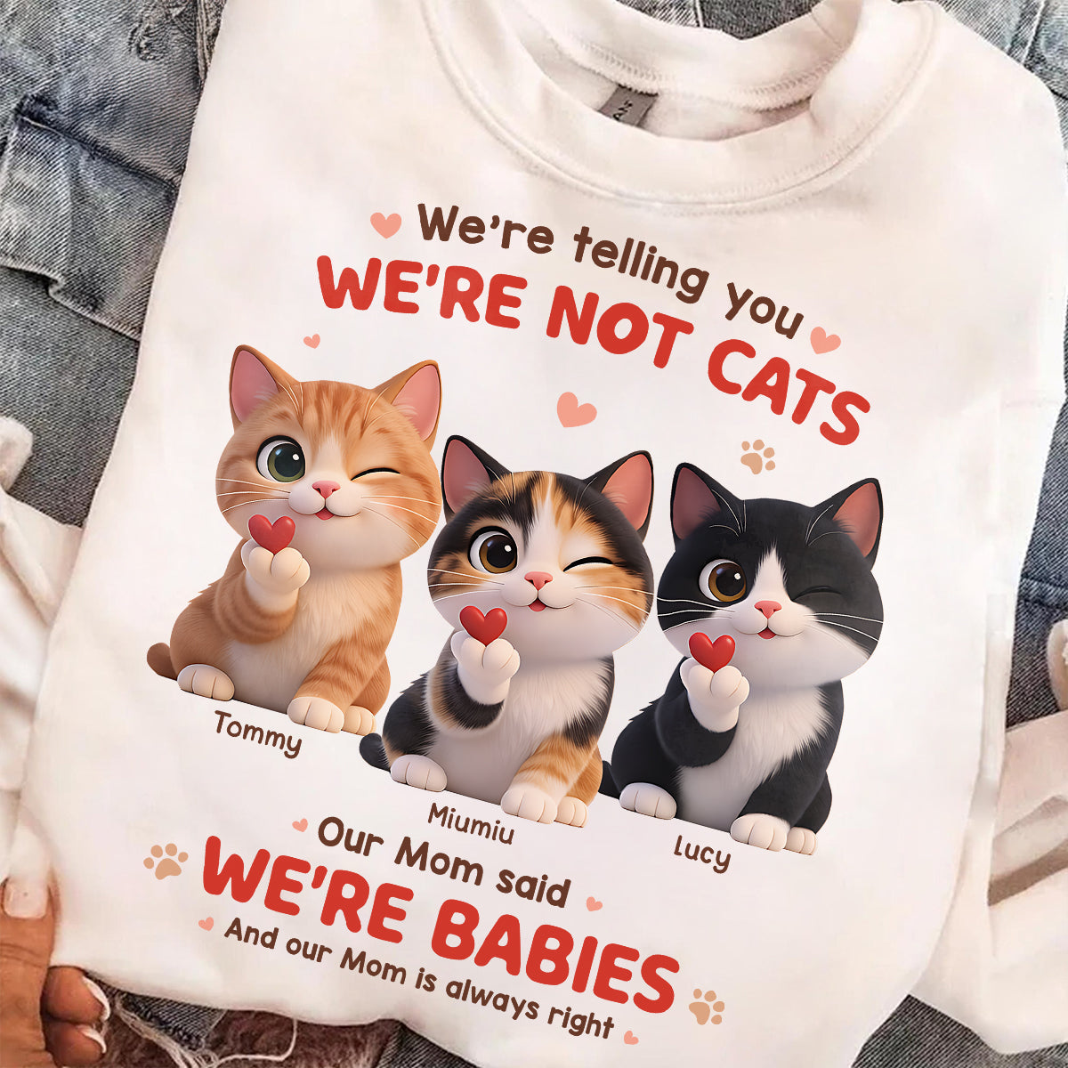 I'm Telling You I'm Not A Cat - Personalized Shirt - Sentimental Gift for Cat Moms