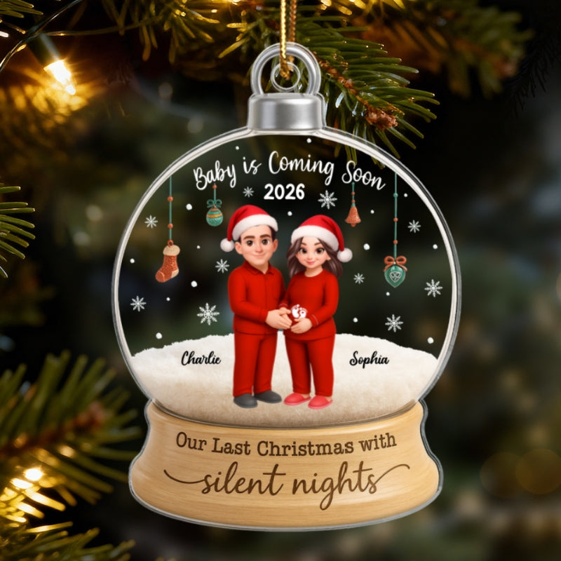 Last Christmas With Silent Nights Expecting Couple Parents-to-be - Personalized Acrylic Ornament