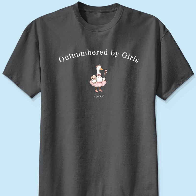 Outnumbered By Girls Cute Goose - Personalized Shirt - Father's Day Gift For Husband, Girl Dad