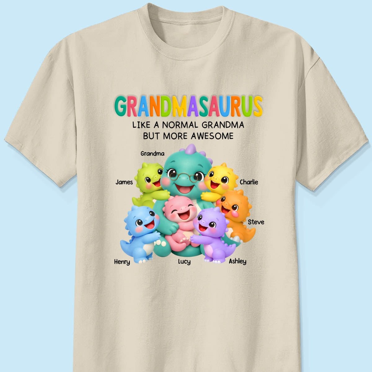 Colorful Cute Grandmasaurus Like Normal Grandma But More Awesome - Personalized Shirt - Gift For Grandma