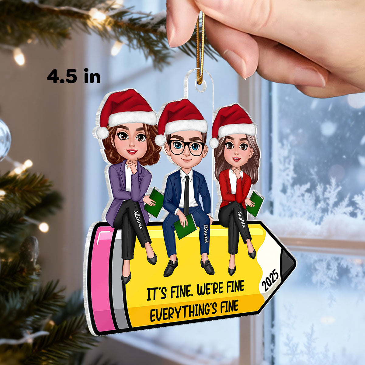 Teachers Group It's Fine We're Fine Everything's Fine - Personalized Acrylic Ornament - Funny Christmas Gift For Colleagues