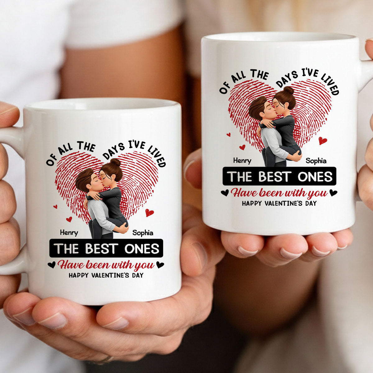 Of All the Days I've Lived the Best Ones Have Been with You - Personalized Mug - Couple Valentine's Day Gift for Her, for Him