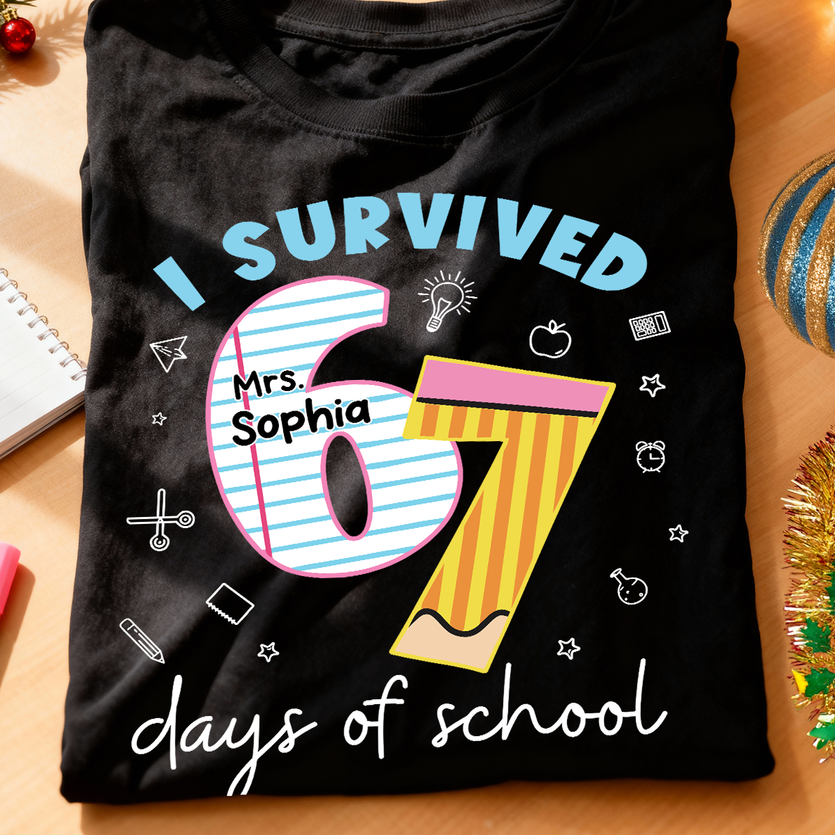 I Survived 67 Days Of School 2025 Slang - Personalized Shirt - Funny Christmas Gift For Teachers