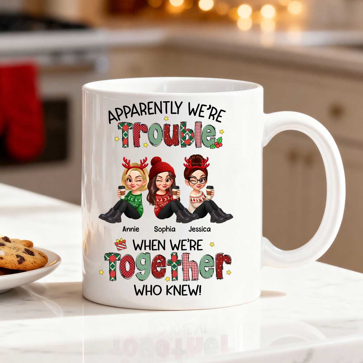 Christmas Besties Apparently We're Trouble When We're Together - Personalized Mug