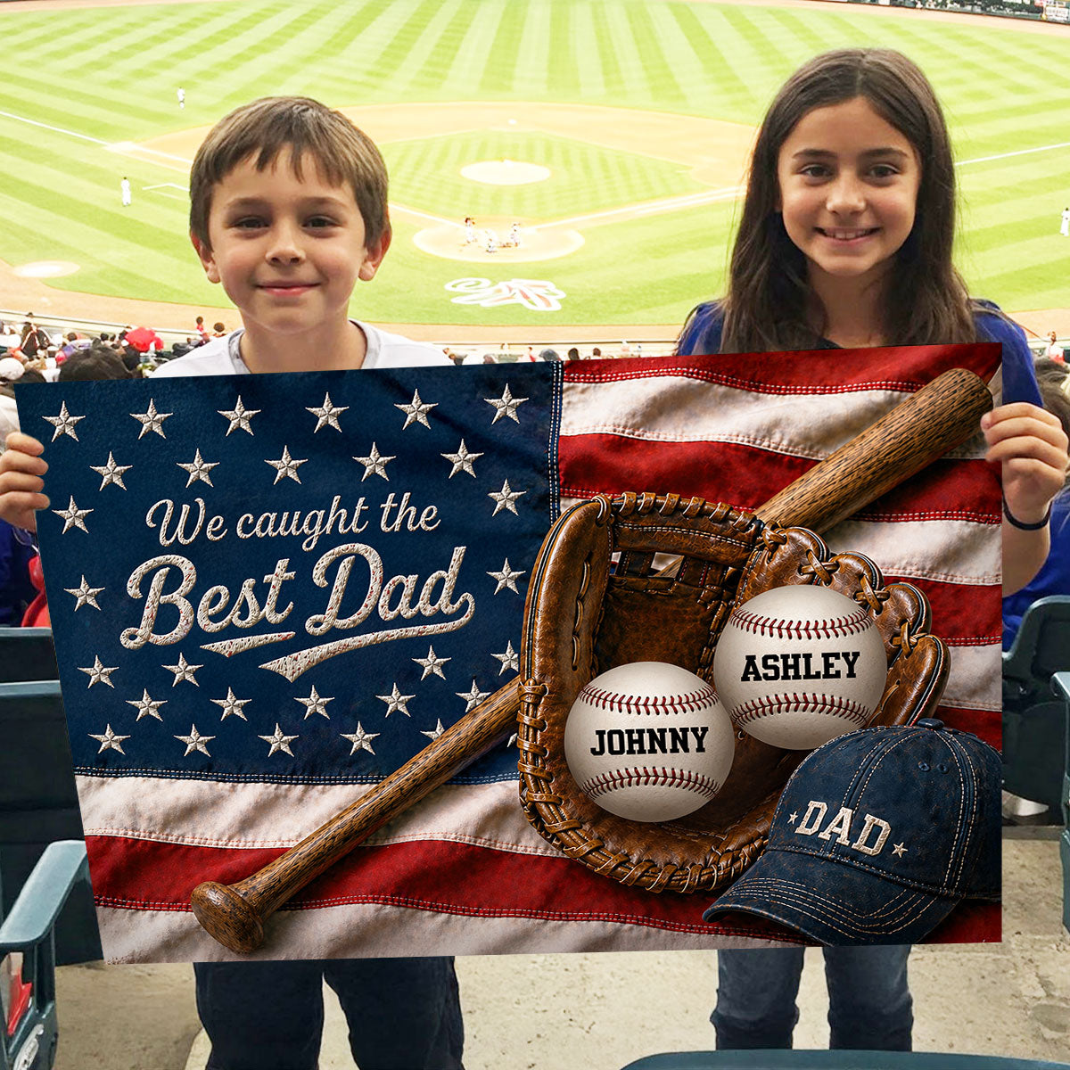 Proud Nation Flag We Caught The Best Dad Baseball - Personalized Poster - Father's Day Gift For Dad